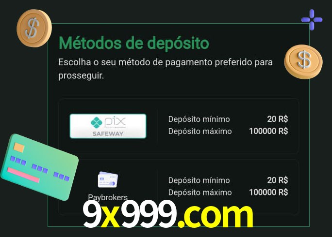 O cassino 9x999.com oferece uma grande variedade de métodos de pagamento